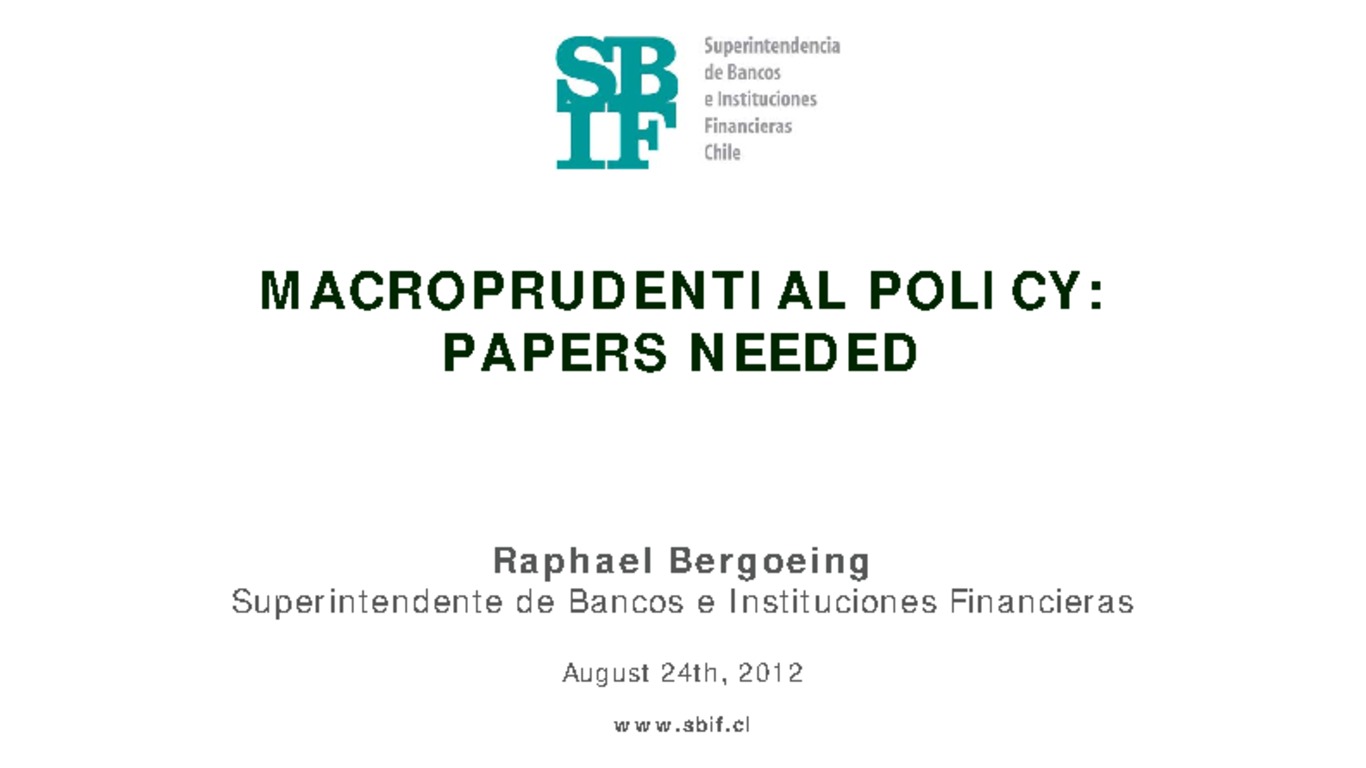 Presentación Macroprudential Policy: Papers Needed