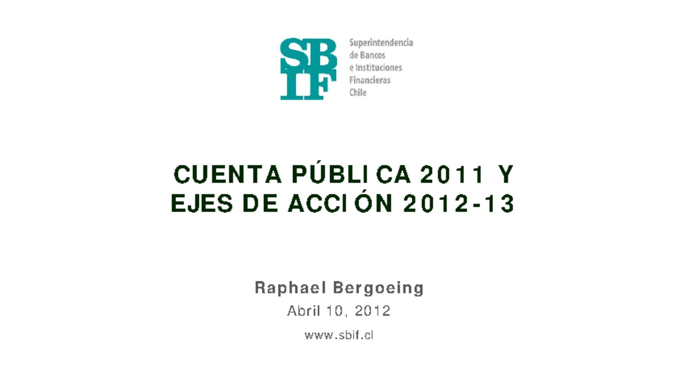Publicación: Cuenta Pública 2011 y Ejes de Acción para 2012-2013