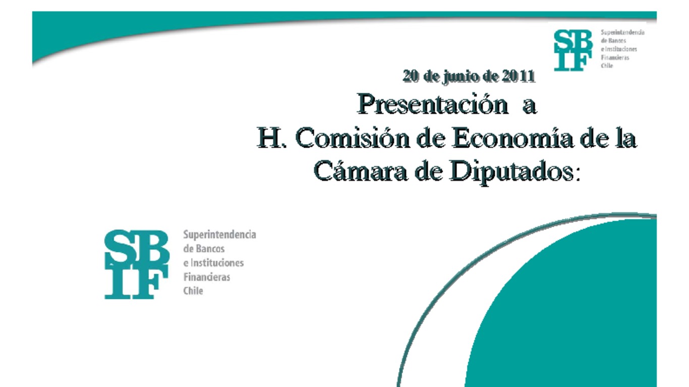 Presentación del Superintendente a H. Comisión de Economía de la Cámara de Diputados