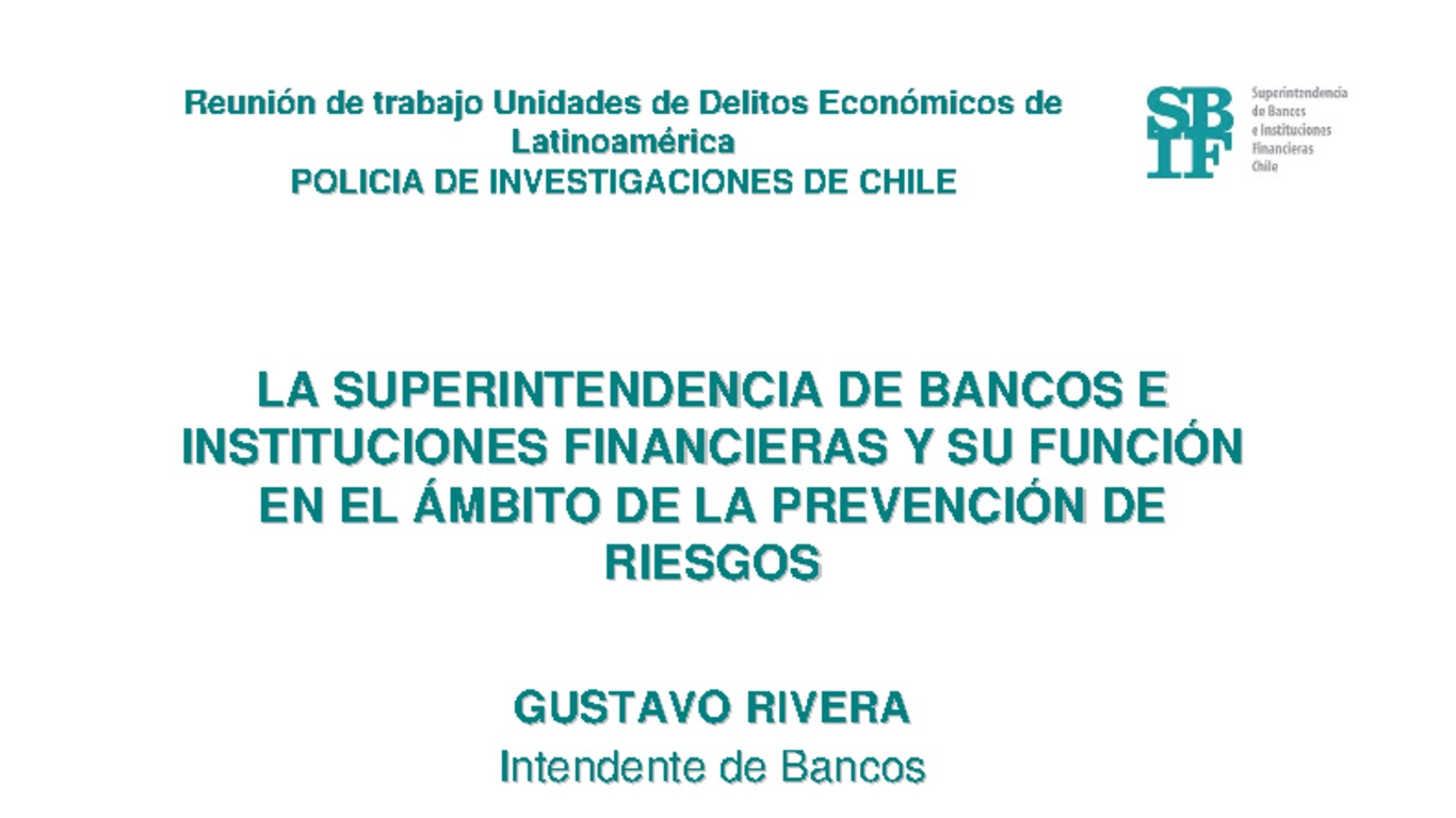 Presentación del Intendente en "Primera Reunión de Unidades de Delitos Económicos de Latinoamérica"