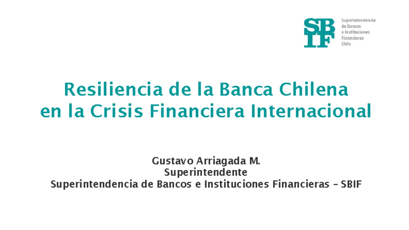 Presentación: Resiliencia de la Banca Chilena en la Crisis Financiera Internacional
