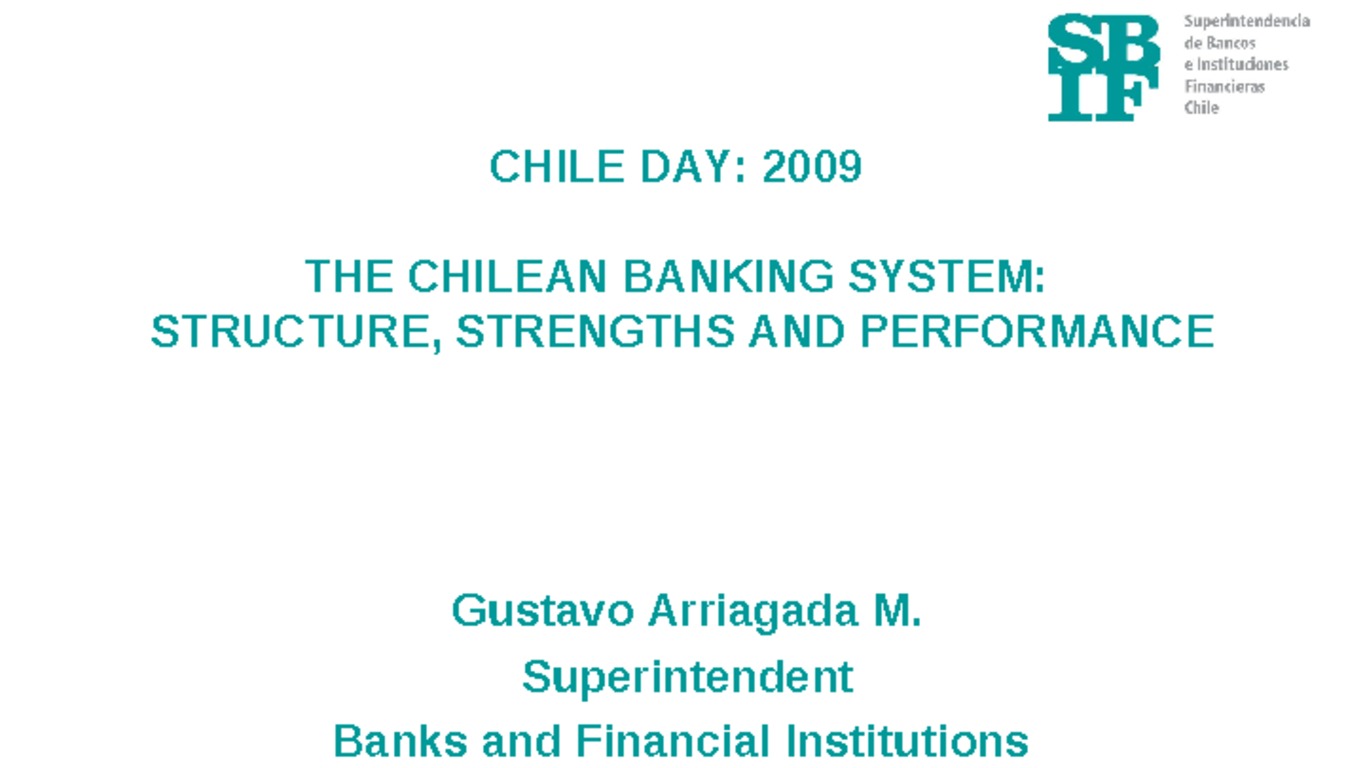 Presentación: The Chilean Banking System: Structure, Strengths and performance