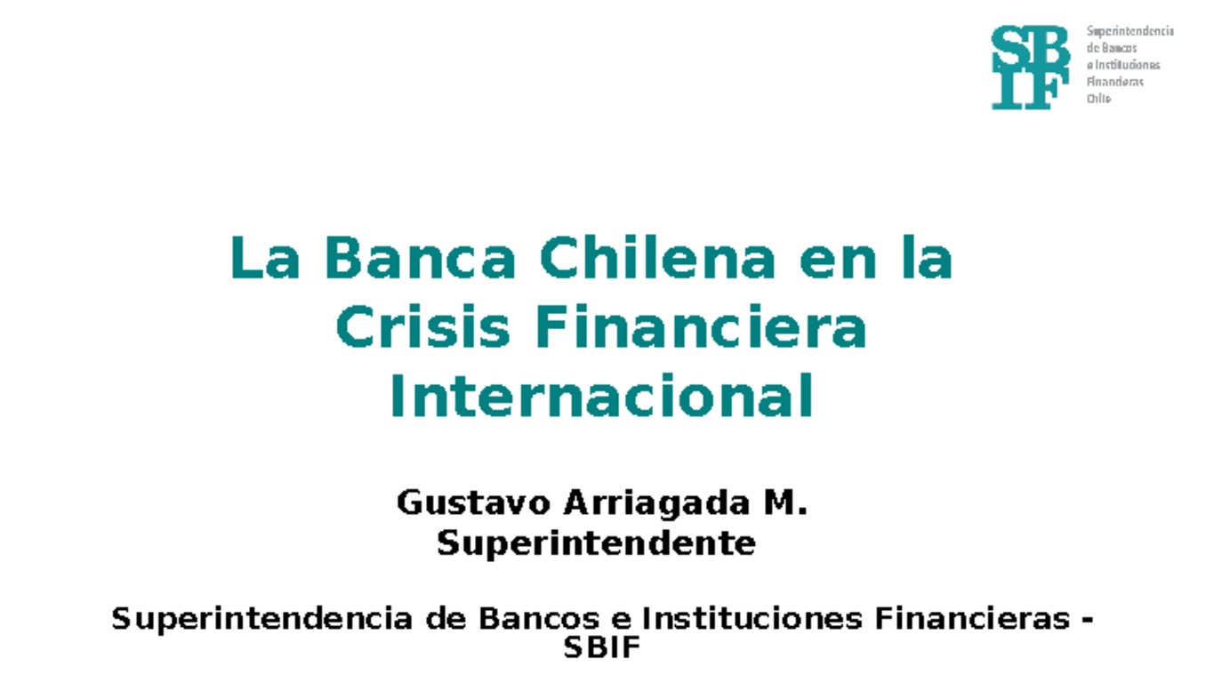 Presentación: La Banca chilena ante la Crisis Financiera Internacional