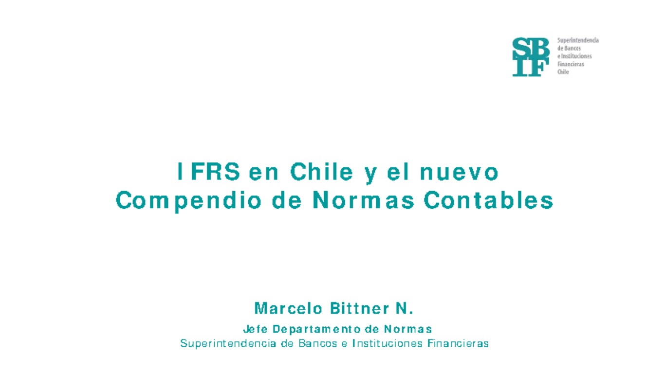 Presentación IFRS en Chile y el nuevo Compendio de Normas Contables