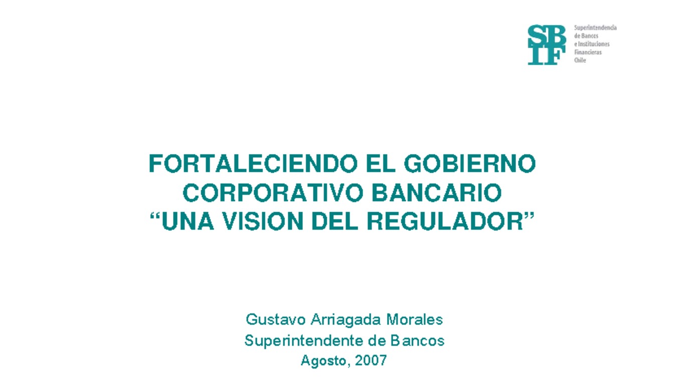 Presentación: Visión del regulador sobre Gobierno Corporativo en Organizaciones Bancarias