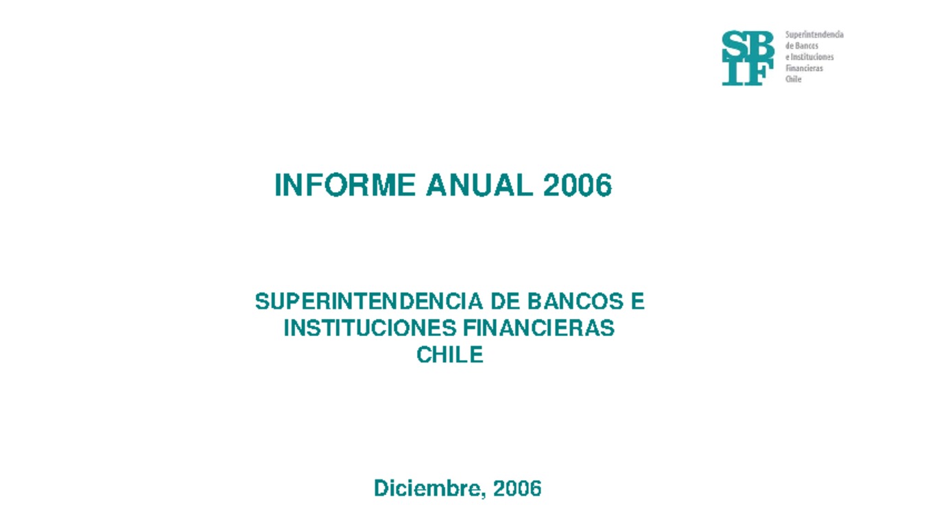 Presentación: Informe Anual 2006 - Versión Completa