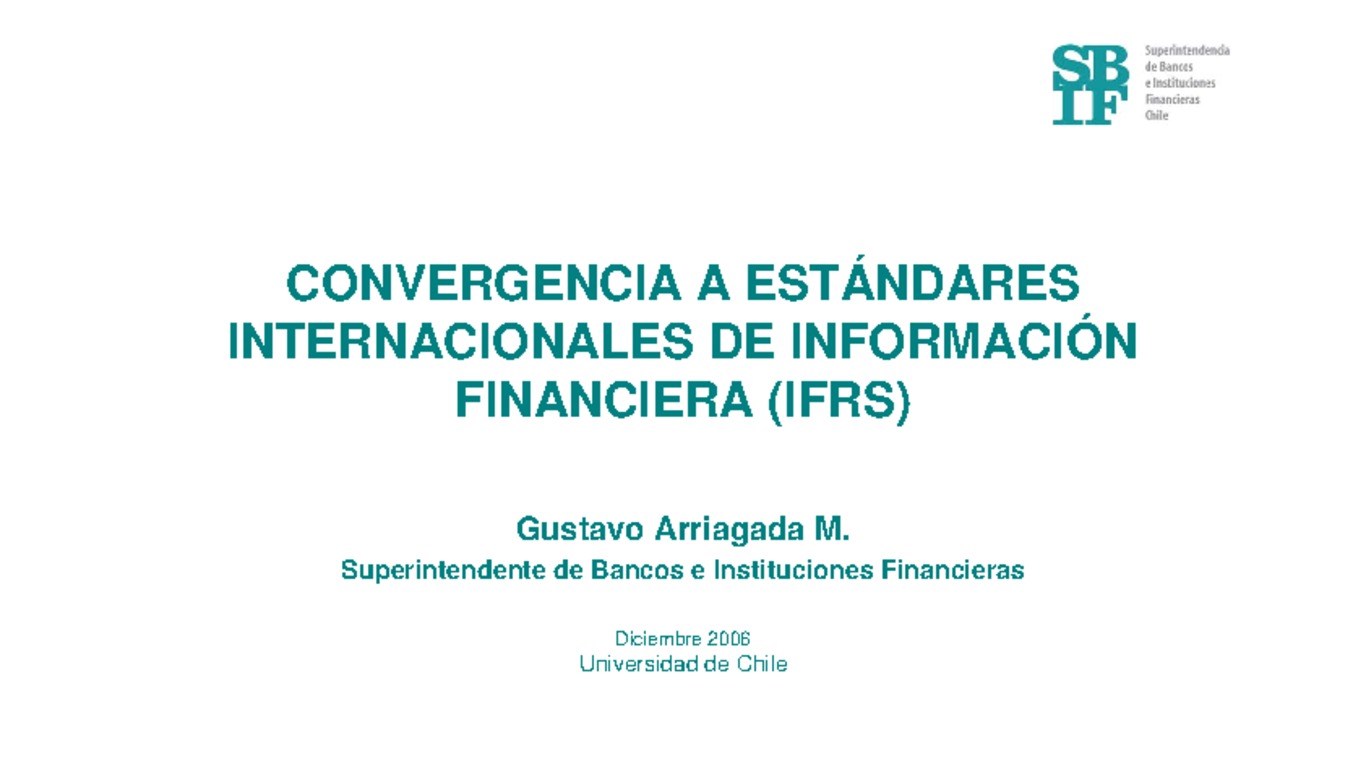  Seminario U. Chile: Convergencia a Estándares Internacionales de Información Financiera (IFRS)