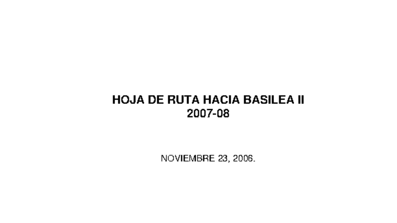 Discurso: Hoja de Ruta hacia Basilea II 2007-2008