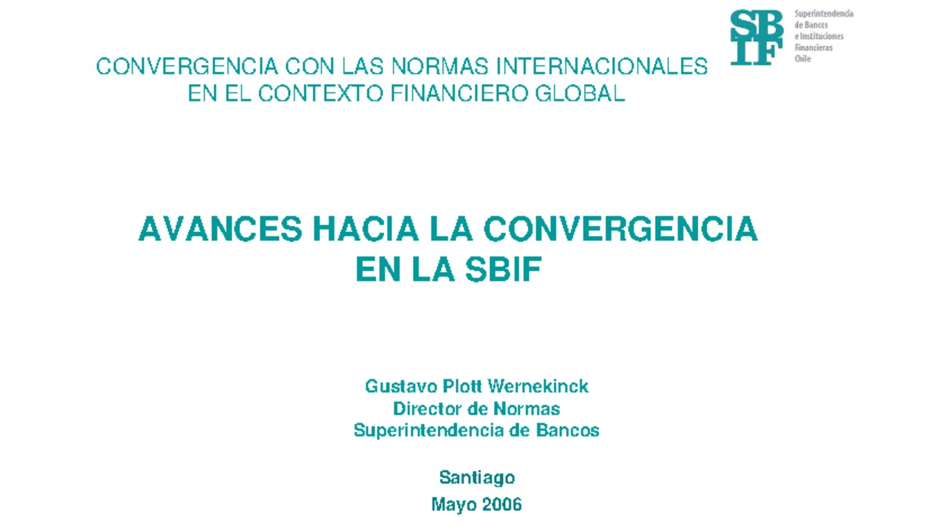 Presentación: Avances hacia la Convergencia de Normas Contables en SBIF