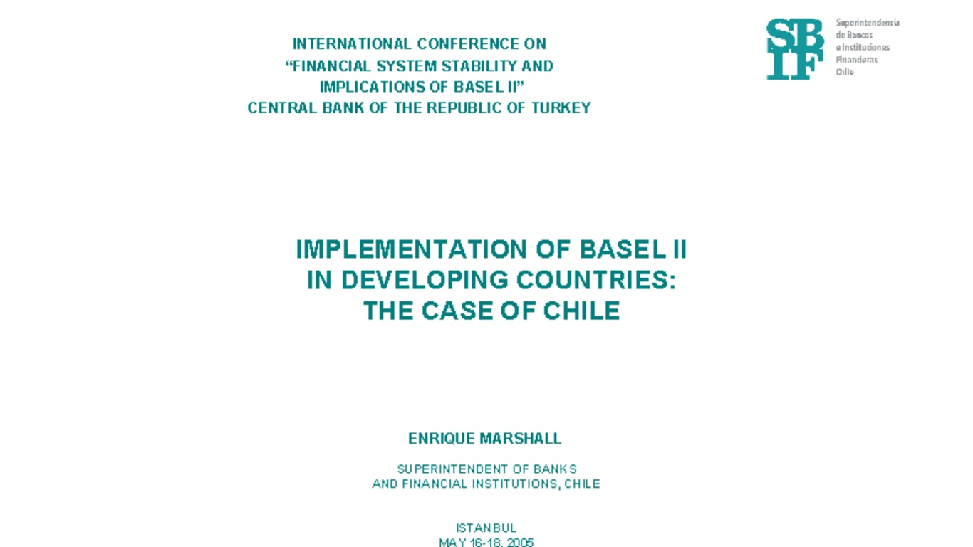 Financial Conglomerates and Bank Stability: The Chilean CasImplementation of Basel II in Developing Countries: The case of Chile