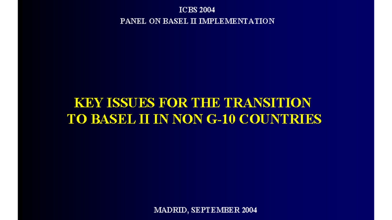 Key Issues for the transition to Basel II in Non G-10 Countries