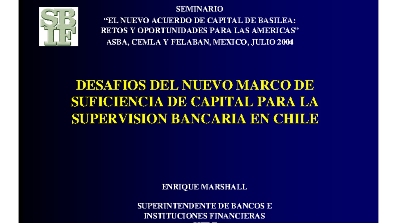 Desafíos del nuevo marco de suficiencia de capital para la Supervisión Bancaria en Chile