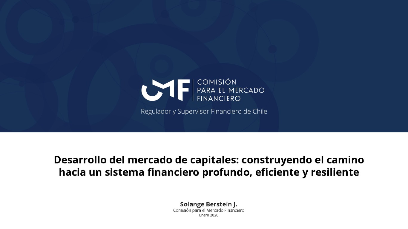 Desarrollo de mercado de capitales: construyendo el camino hacia un sistema financiero profundo, eficiente y resiliente