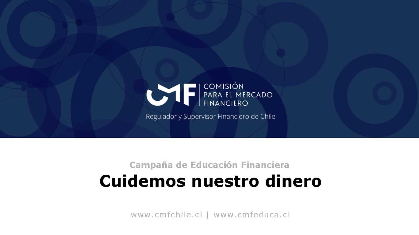Campaña de educación financiera “Cuidemos nuestro dinero”