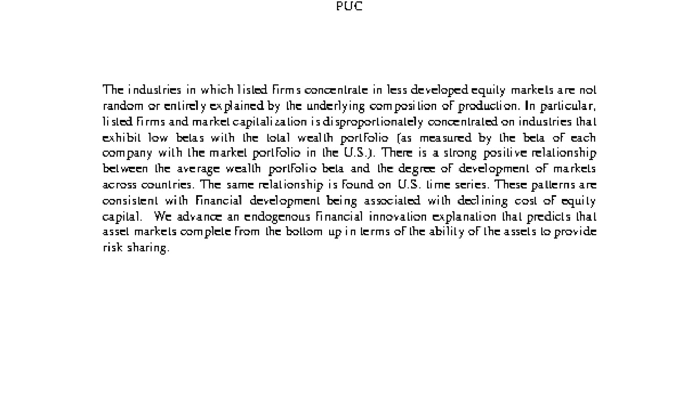 Conferencia Internacional Desarrollo del Mercado Bursátil en Chile, Abstract a la Presentación de Matías Braun. How do equity markets complete?, 27 de junio de 2008