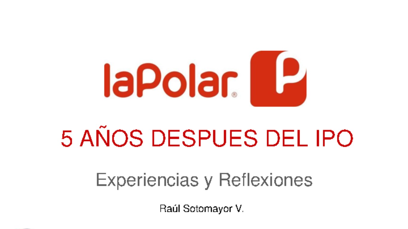 Seminario: Conferencia Internacional Desarrollo del Mercado Bursátil en Chile. Presentación "5 años después del IPO: Experiencias y Reflexiones" Raúl Sotomayor 26 de junio de 2008