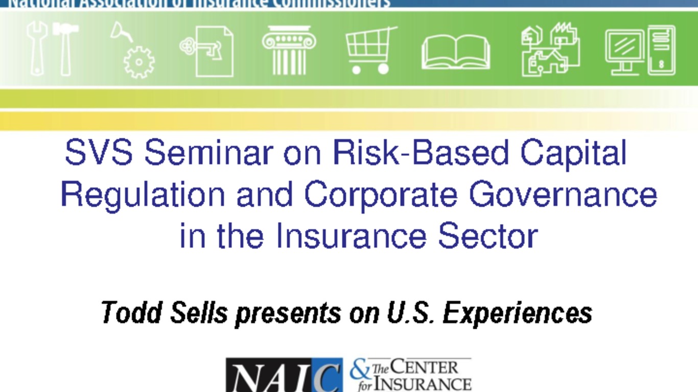 Seminario Regulación de Capital Basado en Riesgo y Gobiernos Corporativos de las Compañías de Seguros. Todd Sells, Director de Servicios Regulatorios, Asociación Nacional de Comisionados de Seguros, NAIC (USA). diciembre 2011.