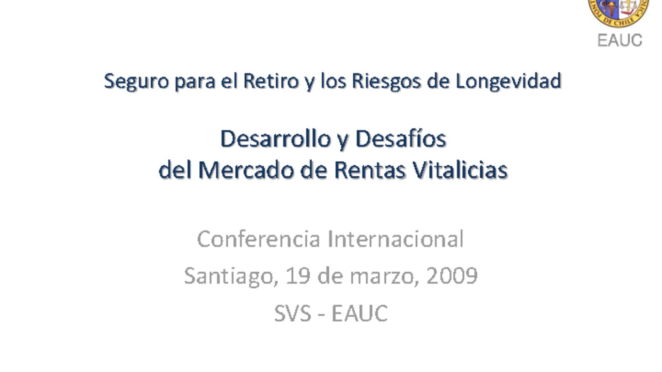 Seminario Rentas Vitalicias. Presentación de Eduardo Walker. 19 de marzo de 2009