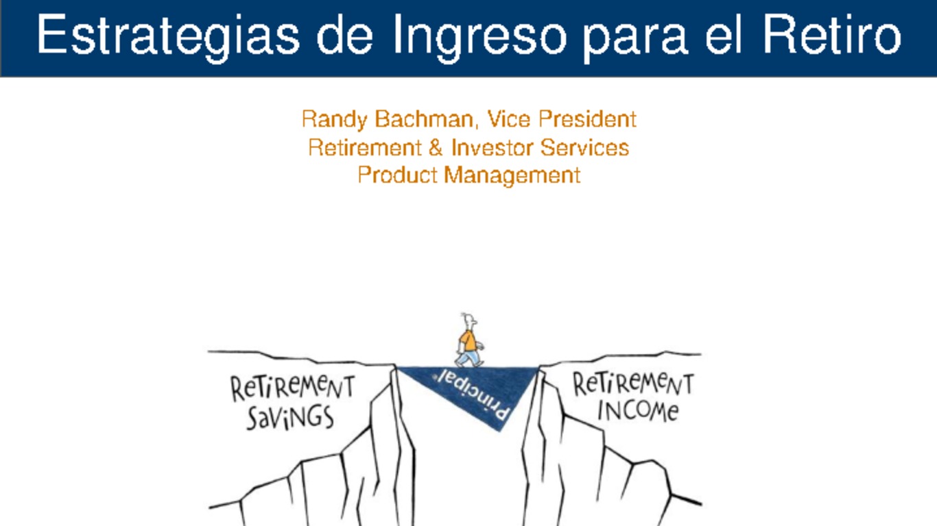 Seminario Rentas Vitalicias. Presentación "Estrategias de ingreso para el reitro". Randall Bachman, Principal. 19 de marzo de 2009