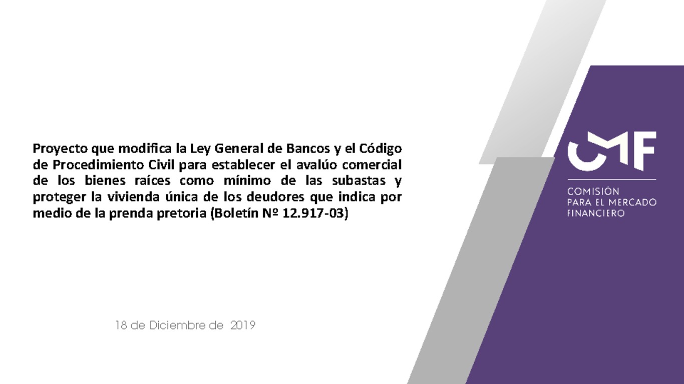 Proyecto que modifica la Ley General de Bancos y el Código de Procedimiento Civil para establecer el avalúo comercial de los bienes raíces como mínimo de las subastas y proteger la vivienda única de los deudores que indica por medio de la prenda pretoria (Boletín Nº 12.917-03)