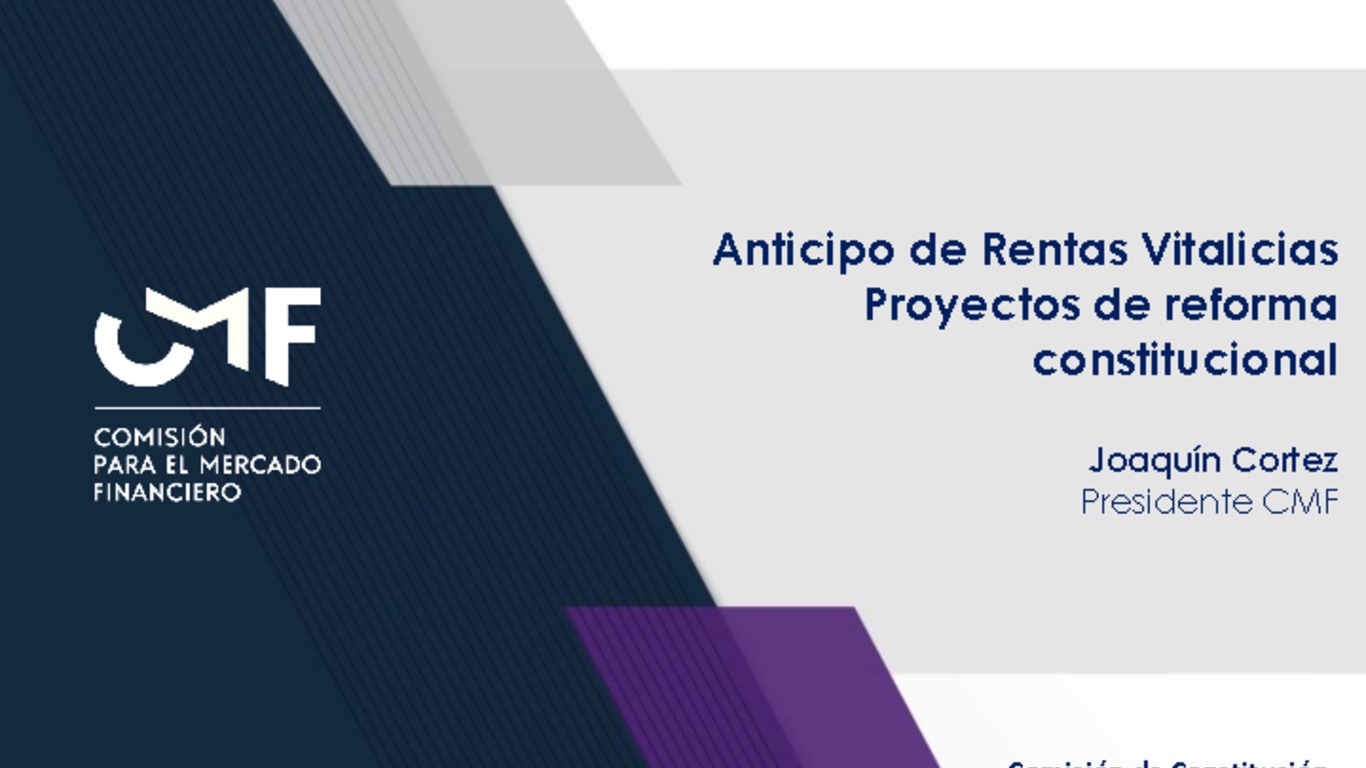 Anticipo de Rentas Vitalicias Proyectos de reforma constitucional - Joaquín Cortez, Presidente CMF