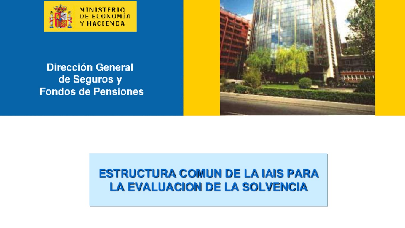 Seminario Capacitación Regional IAIS - ASSAL - FIDES. Presentación "Estructura común de la IAIS, para la evaluación de la solvencia". Ricardo Lozano