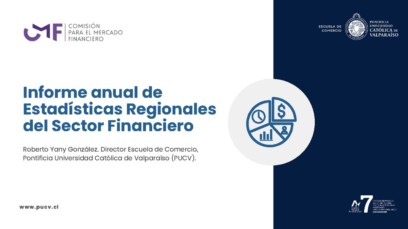Presentación Informe Anual de Estadísticas Regionales del Sector Financiero 2024 - Roberto Yany, Pontificia Universidad Católica de Valparaíso