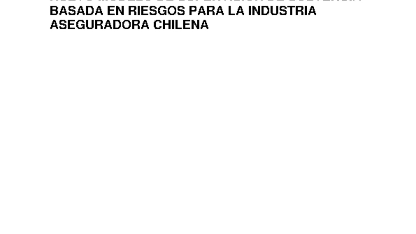 Nuevo modelo de Supervisión de Solvencia basada en Riesgos para la industria aseguradora chilena