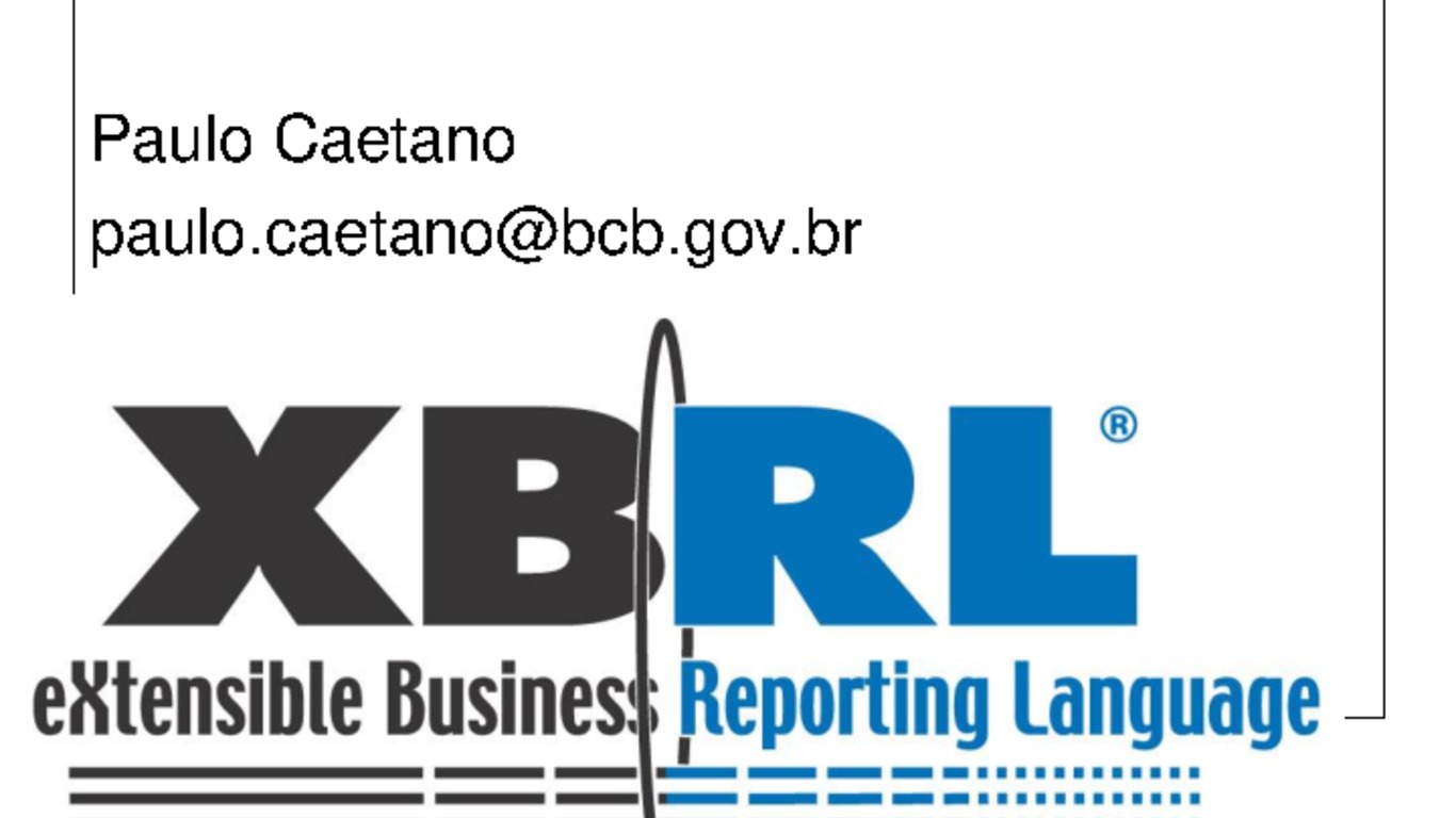 II Congreso Latinoamericano de XBRL. Presentación "XBRL Framework", Paulo Caetano. 8-9 de octubre de 2007.