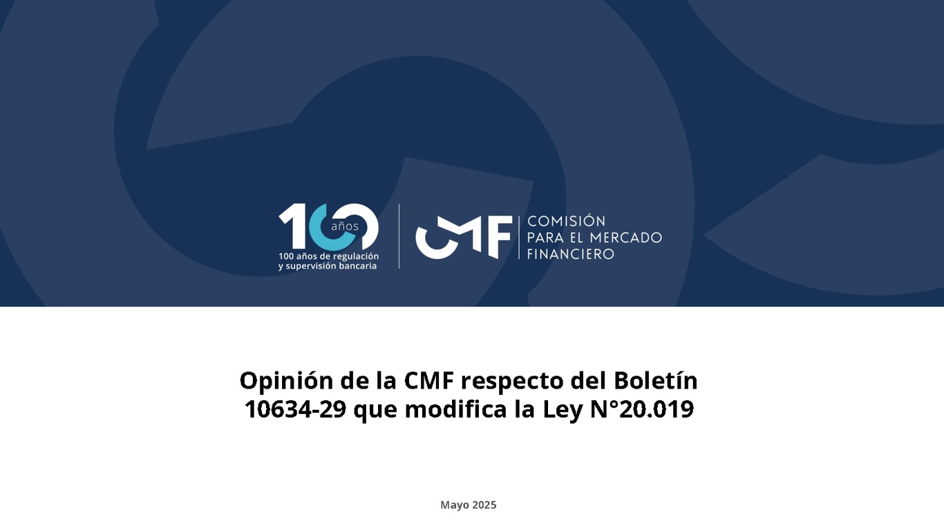 Opinión de la CMF respecto del Boletín 10634-29 que modifica la Ley N°20.019