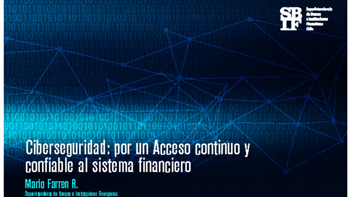 Presentación Ciberseguridad: Por un Acceso continuo y confiable al sistema financiero