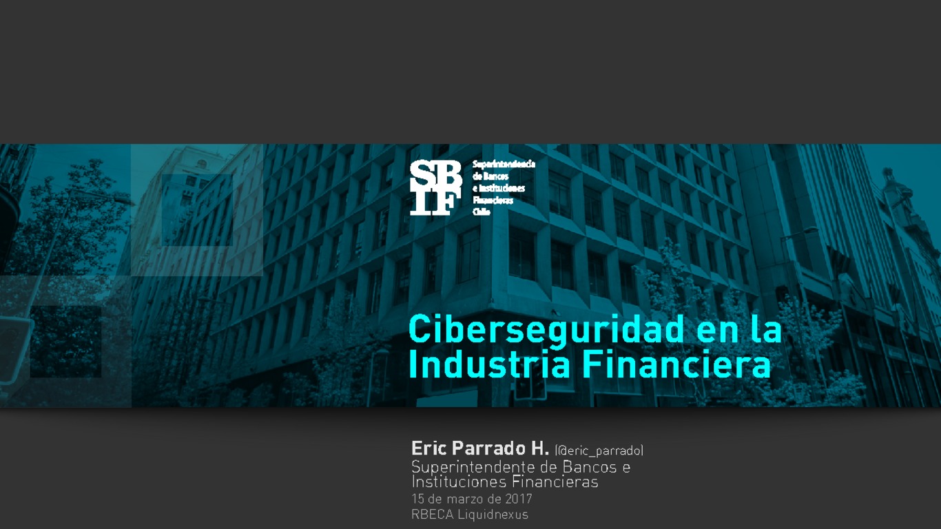Presentación Ciberseguridad en la Industria Financiera