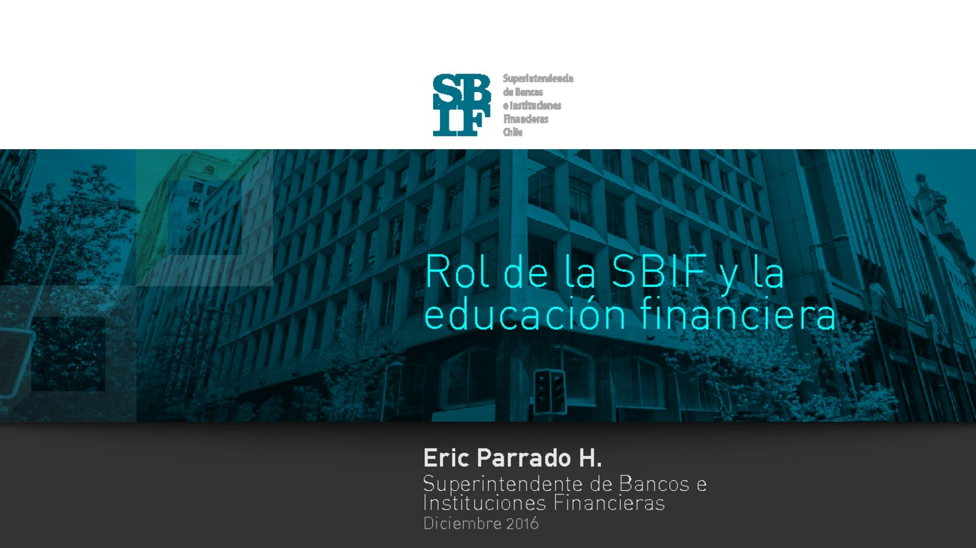 Presentación: Rol de SBIF y la educación financiera