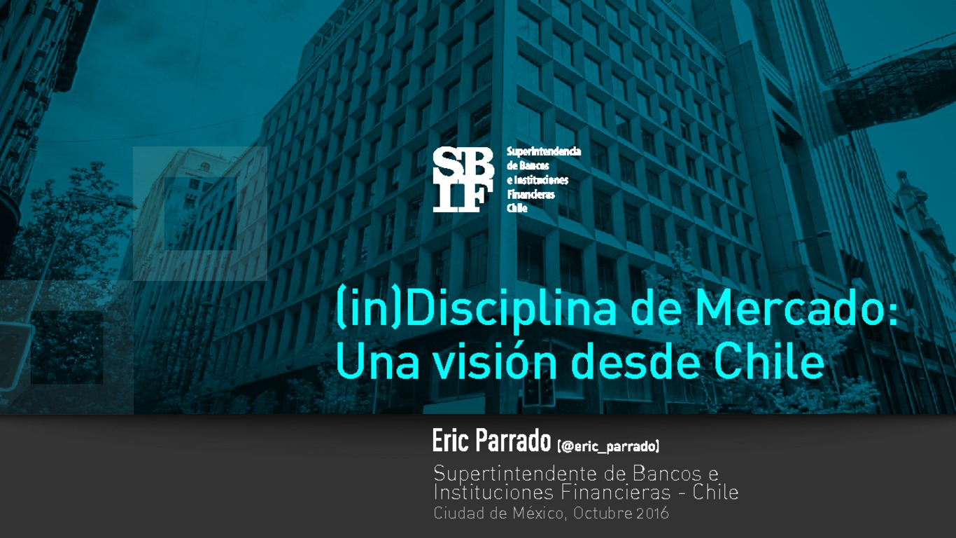 Presentación: (in)Disciplina de Mercado: Una visión desde Chile