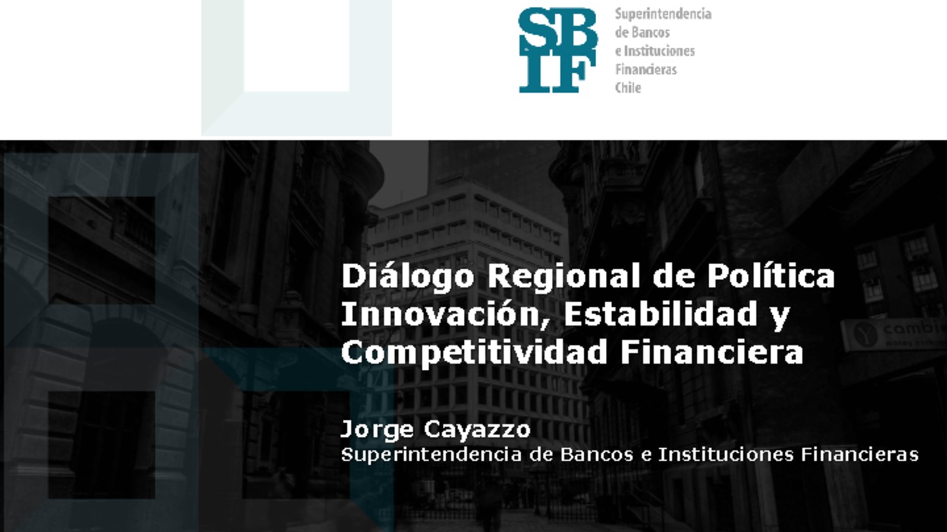 Presentación: Diálogo Regional de Política Innovación, Estabilidad y Competitividad Financiera