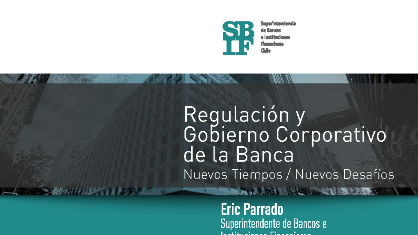 Presentación Regulación y gobierno corporativo de la banca: nuevos tiempos, nuevos desafíos
