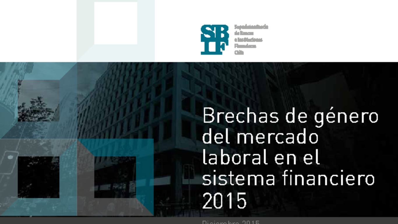 Presentación "Brechas de género del mercado laboral en el sistema financiero 2015"
