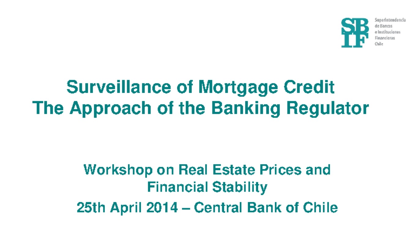 Presentación "Surveillance of Mortgage Credit: The Approach of the Banking Regulator"
