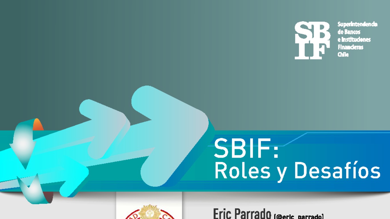 Presentación "SBIF: Roles y Desafíos"