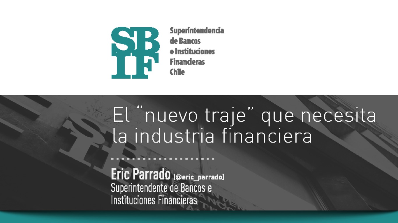 Presentación El "nuevo traje" que necesita la industria  financiera