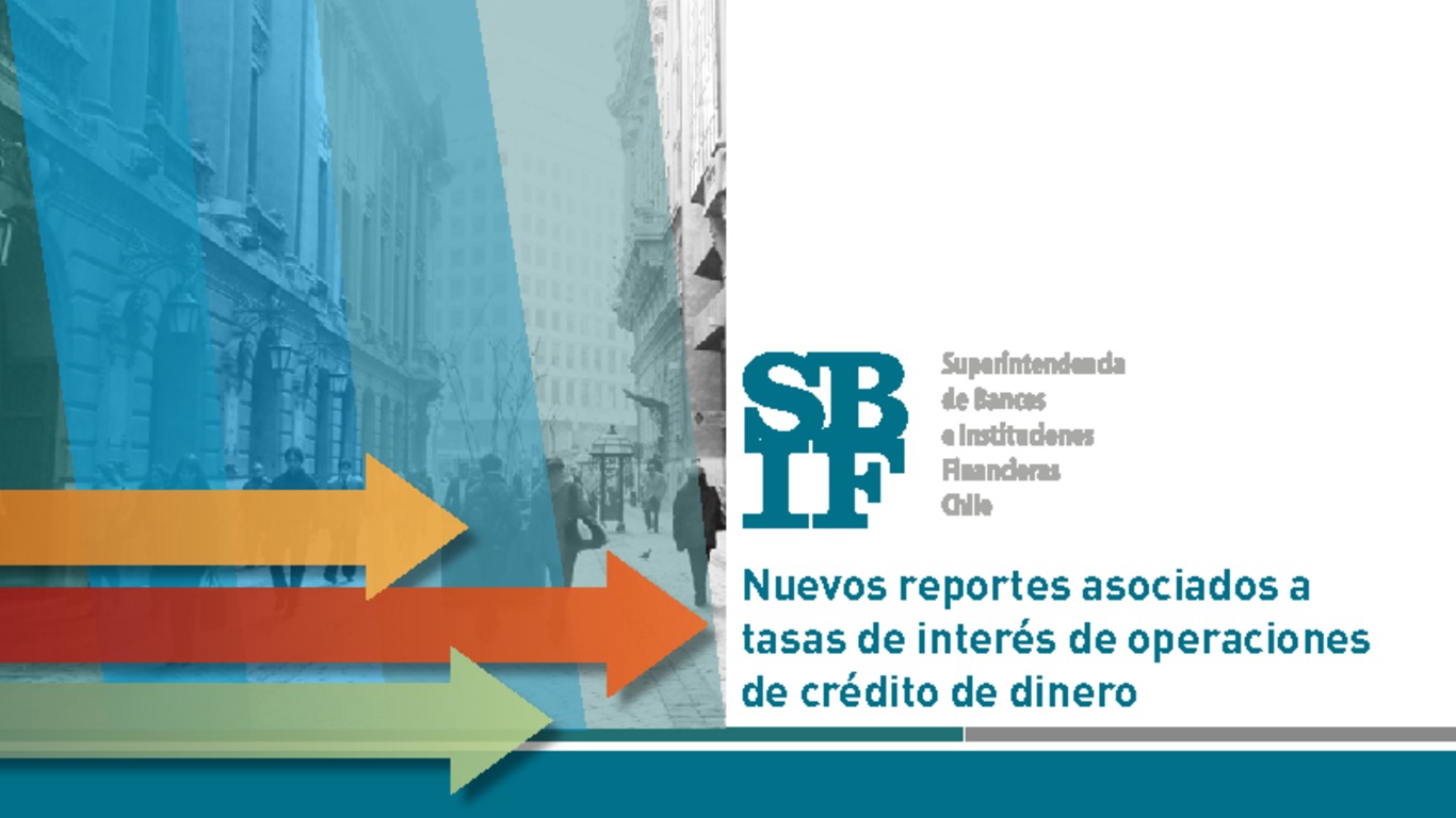 Presentación "Nuevos reportes asociados a tasas de interés de operaciones de crédito de dinero"