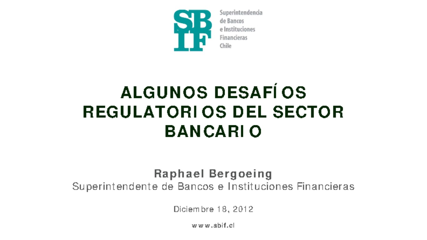 Presentación Algunos desafíos regulatorios del sector bancario