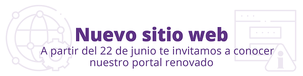 Nuevo sitio web, a partir del 22 de junio te invitamos a conocer nuestro portal renovado. Nuevo sitio web, a partir del 22 de junio te invitamos a conocer nuestro portal renovado.