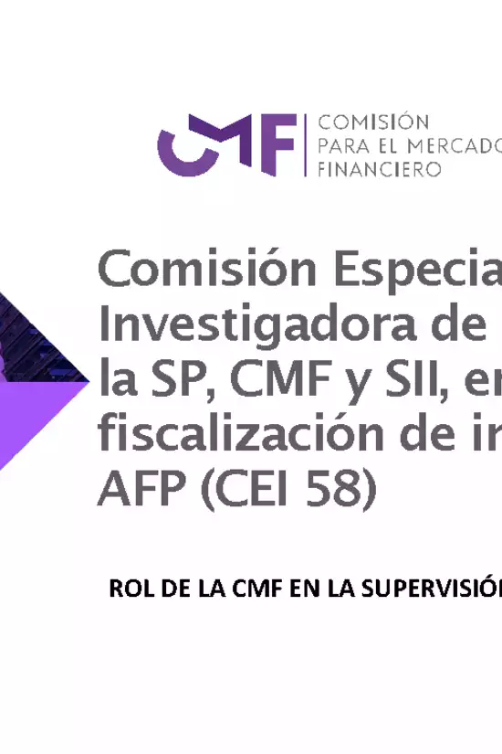 Comisión Especial Investigadora de actuaciones de la SP, CMF y SII, en la fiscalización de inversiones de AFP (CEI 58)